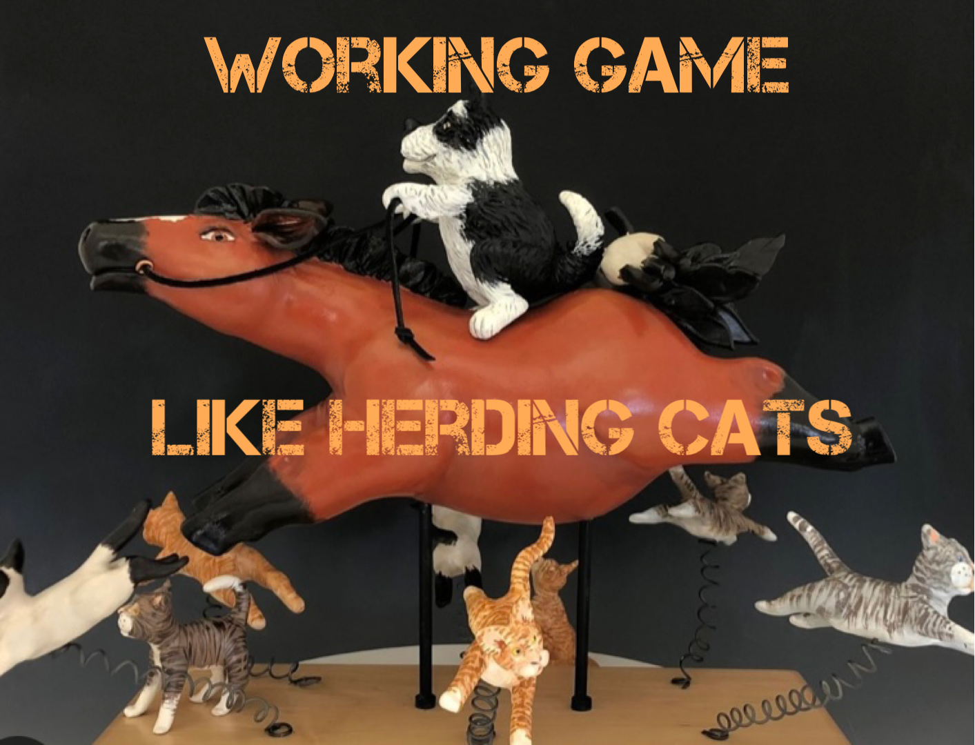 Like Herding Cats! – Working Game