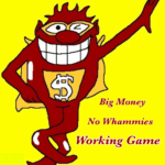 Big Money, No Whammie, Working Game Podcast